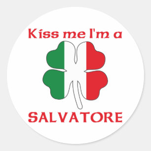 Personalised Italian Kiss Me I'm Salvatore Classic Round Sticker