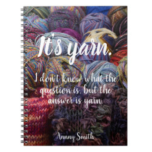 Personalised// It's yarn. Spiral Notebook