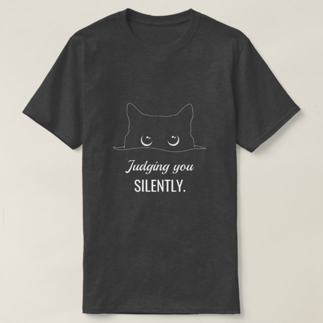 Personalised Judging You Silently Kitty T-Shirt (Design Front)