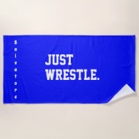 Personalised  Just Wrestle. Beach Towel