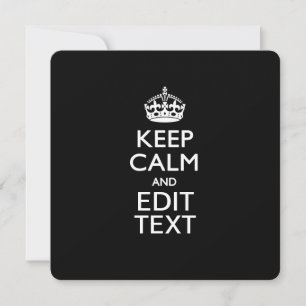 Personalised KEEP CALM AND Edit Text Invite