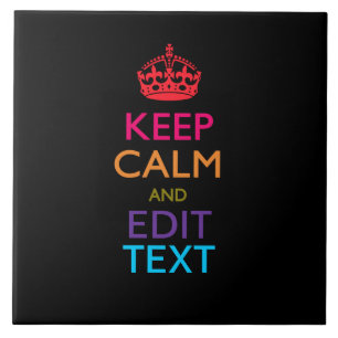 Personalised KEEP CALM AND Edit Text Multicolor Tile