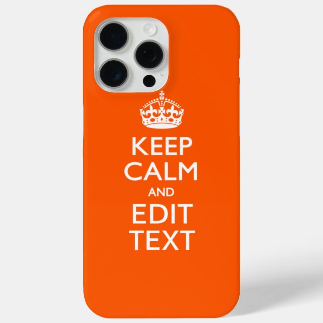 Personalised KEEP CALM AND Edit Text Orange Case-Mate iPhone Case (Back)