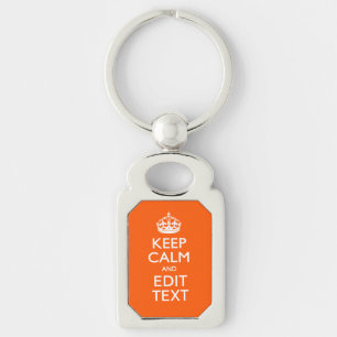 Personalised KEEP CALM AND Edit Text Orange Key Ring