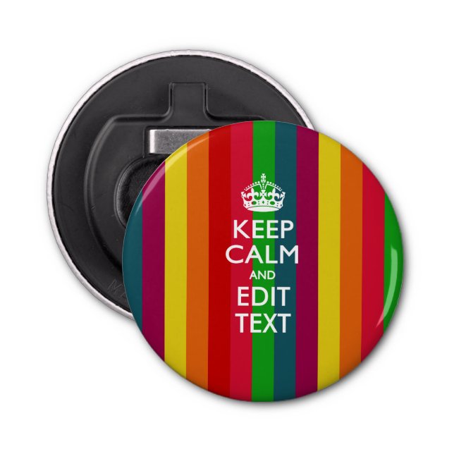Personalised KEEP CALM AND Edit Text Rainbow Style Bottle Opener (Front)