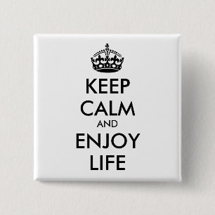 Personalised KEEP CALM AND ENJOY LIFE 15 Cm Square Badge