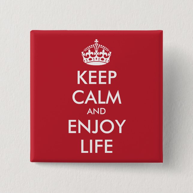 Personalised KEEP CALM AND ENJOY LIFE 15 Cm Square Badge (Front)
