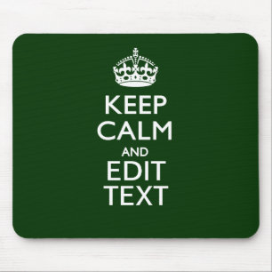 Personalised Keep Calm And Have Your Text on Green Mouse Pad