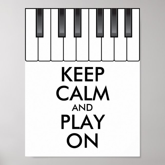 Personalised KEEP CALM and PLAY ON -Keyboard piano Poster (Front)