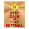Personalised KEEP CALM AND PLAY SOFTBALL Posters