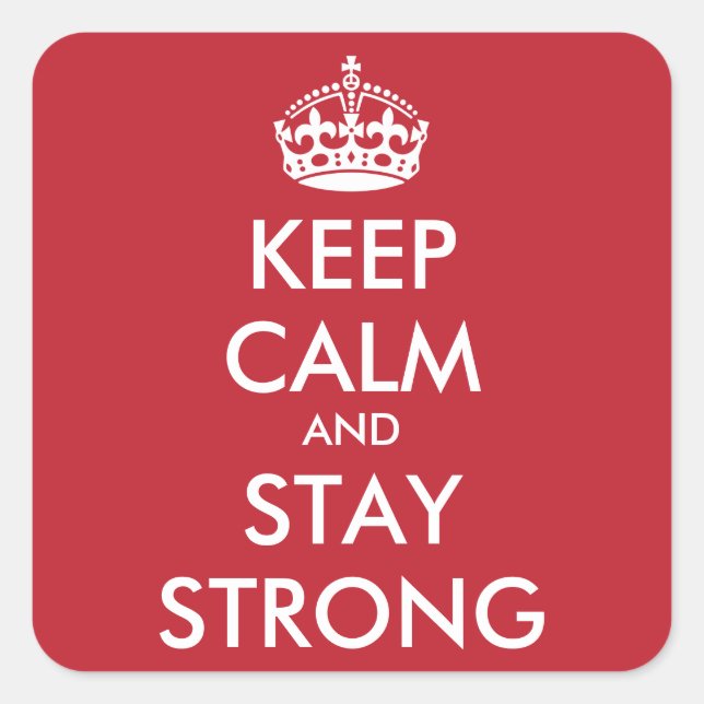 Personalised KEEP CALM AND STAY STRONG Square Sticker (Front)