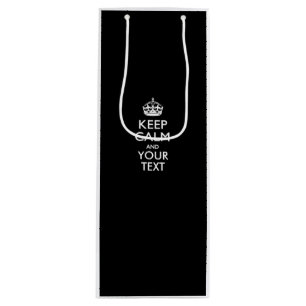 Personalised KEEP CALM AND Your Creative Text Wine Gift Bag