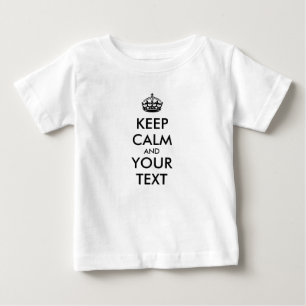 Personalised KEEP CALM and YOUR TEXT Baby T-Shirt
