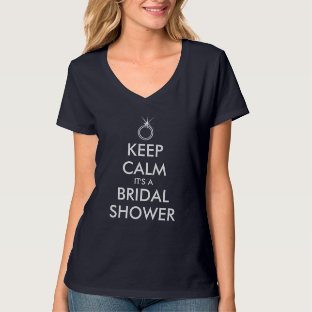Personalised KEEP CALM and YOUR TEXT Bridal Shower T-Shirt (Front)