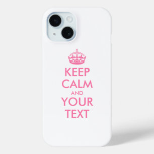 Personalised KEEP CALM and YOUR TEXT iPhone 15 Case