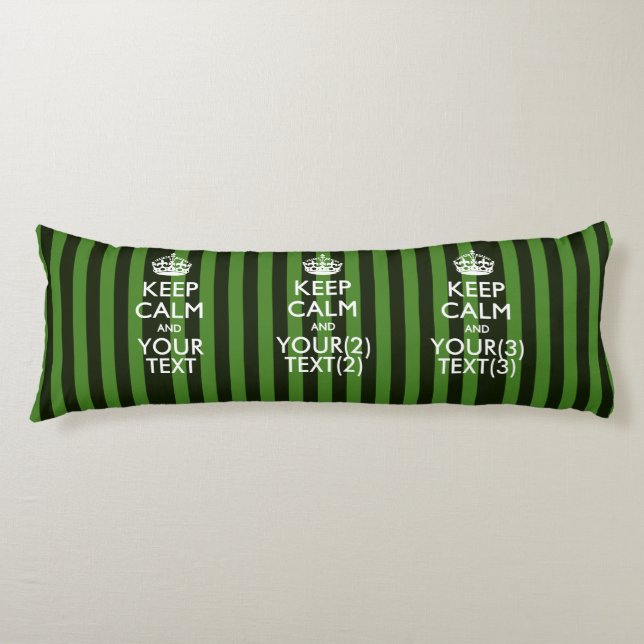 Personalised KEEP CALM AND Your Text for Green Body Cushion (Front)