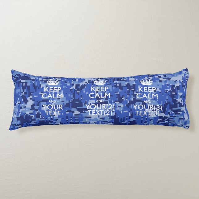 Personalised KEEP CALM AND Your Text for Navy camo Body Cushion (Front)