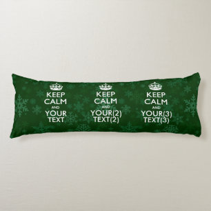 Personalised KEEP CALM AND Your Text for Snow Body Cushion