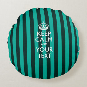 Personalised KEEP CALM AND Your Text for Turquoise Round Cushion