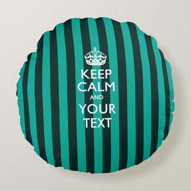 Personalised KEEP CALM AND Your Text for Turquoise Round Cushion (Front)