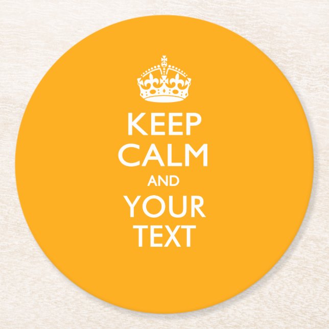 Personalised KEEP CALM AND Your Text for Yellow Round Paper Coaster (Front)