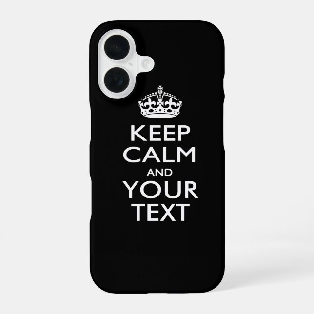 Personalised KEEP CALM AND Your Text iPhone 16 Case (Back)