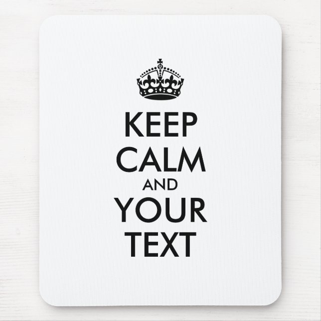 Personalised KEEP CALM and YOUR TEXT Mouse Pad (Front)