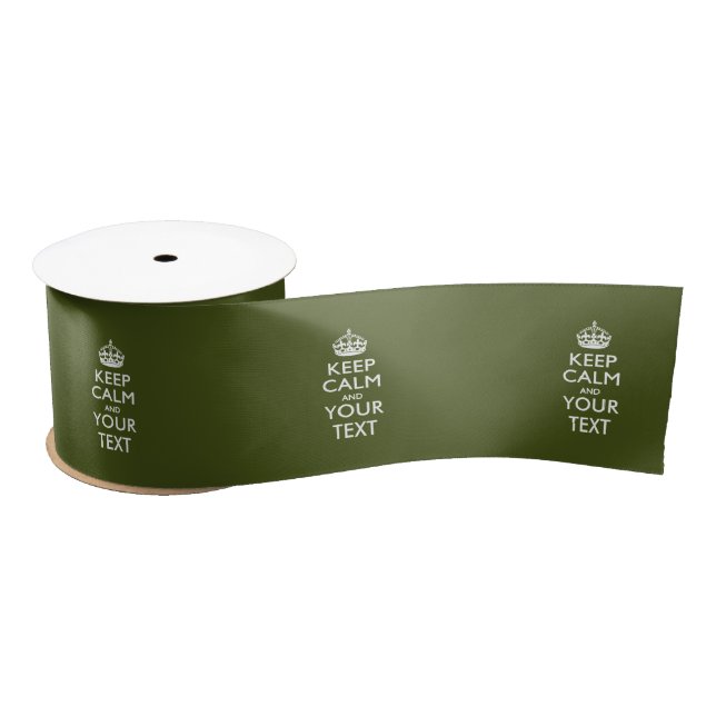 Personalised Keep Calm And Your Text Olive Green Satin Ribbon (Spool)
