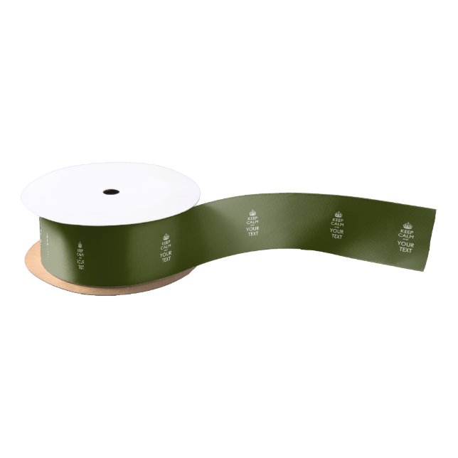 Personalised Keep Calm And Your Text Olive Green Satin Ribbon (Spool)