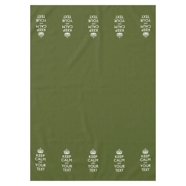 Personalised Keep Calm And Your Text Olive Green Tablecloth (Front)