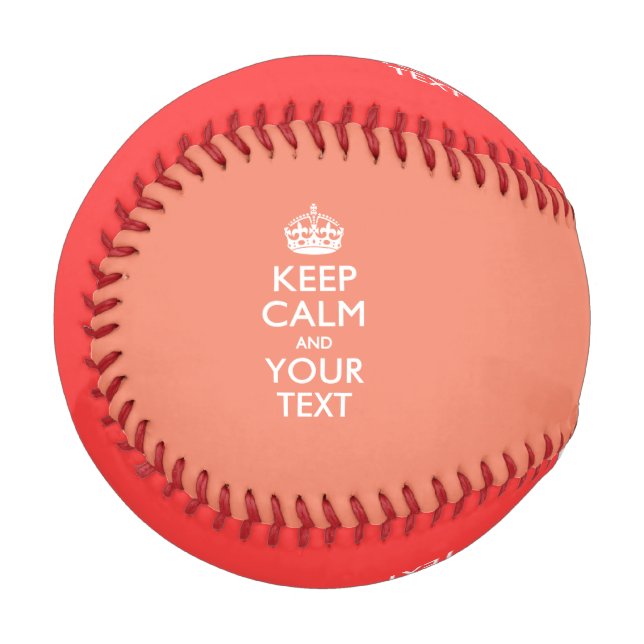 Personalised KEEP CALM and your text on Coral Baseball (Back Right)
