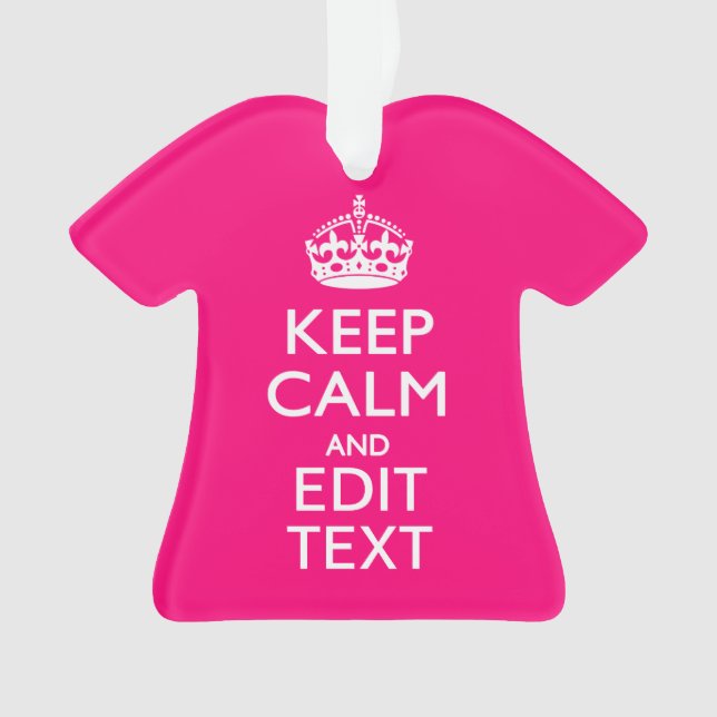 Personalised KEEP CALM AND Your Text on Fuchsia Ornament (Front)