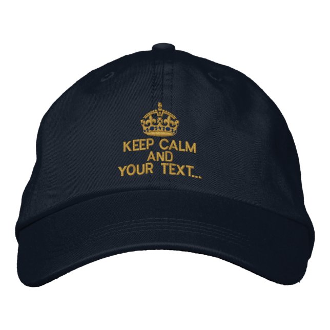 Personalised KEEP CALM AND Your Text Original Embroidered Hat (Front)