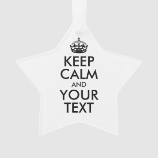 Personalised KEEP CALM and YOUR TEXT Ornament