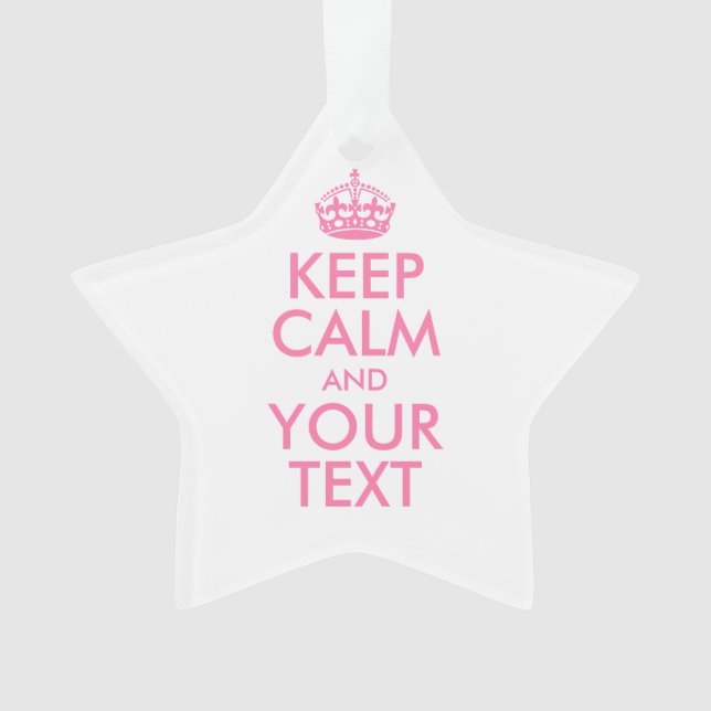 Personalised KEEP CALM and YOUR TEXT Ornament (Front)