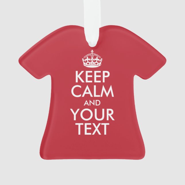 Personalised KEEP CALM and YOUR TEXT Ornament (Back)
