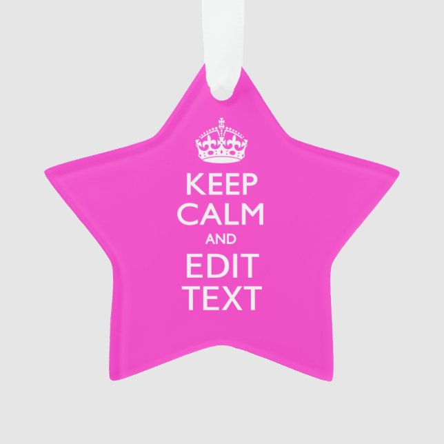 Personalised Keep Calm And Your Text Pink Decor Ornament (Front)