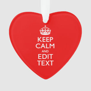 Personalised Keep Calm And Your Text Red Classic Ornament