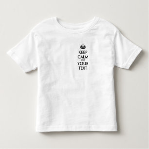 Personalised KEEP CALM and YOUR TEXT Toddler T-Shirt