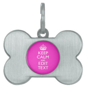 Personalised KEEP CALM AND Your Text Vibrant Pink Pet ID Tag