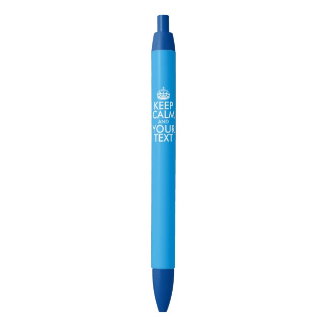 Personalised KEEP CALM and YOUR TEXT - white words Blue Ink Pen (Front Vertical)