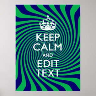 Personalised Keep Calm Blue and Green with a Twist Poster