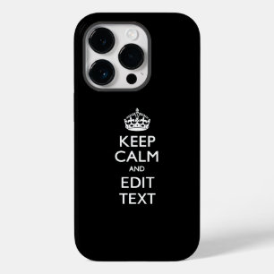 Personalised KEEP CALM Have Your Text on Black Case-Mate iPhone 14 Pro Case