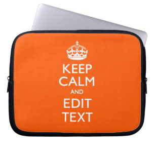 Personalised KEEP CALM Have Your Text Orange Laptop Sleeve
