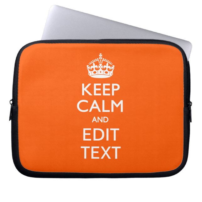 Personalised KEEP CALM Have Your Text Orange Laptop Sleeve (Front)