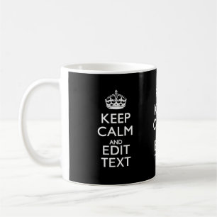 Personalised KEEP CALM Your Text on Black Coffee Mug