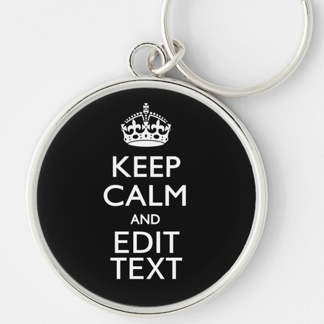 Personalised KEEP CALM Your Text on Black Key Ring (Front)