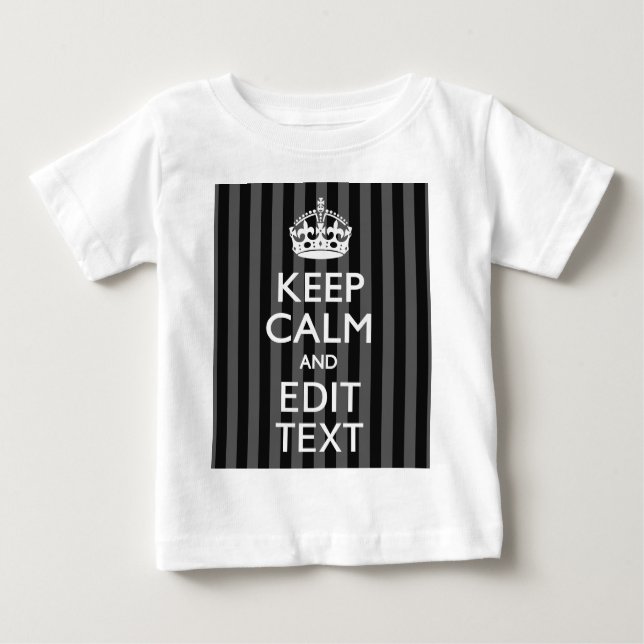 Personalised KEEP CALM Your Text on Black Stripes Baby T-Shirt (Front)