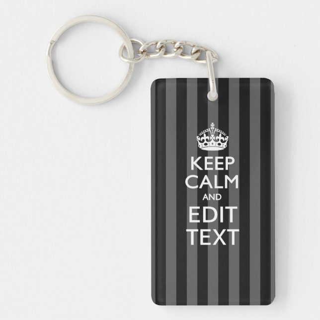 Personalised KEEP CALM Your Text on Black Stripes Key Ring (Front)