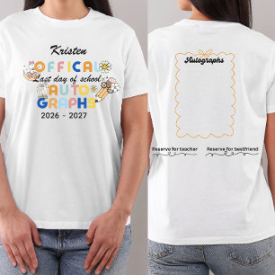 Personalised last day of school autographs T-Shirt